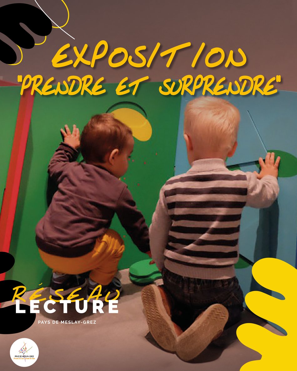 Exposition "Prendre et Surprendre" ! 👶